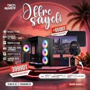 Full Setup – OFFRE SAYEFI | AMD Ryzen 7 7700 | RX 7800XT 16GB | 16GB DDR5 | SSD 512GB